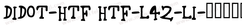 Didot-HTF HTF-L42-Li字体转换